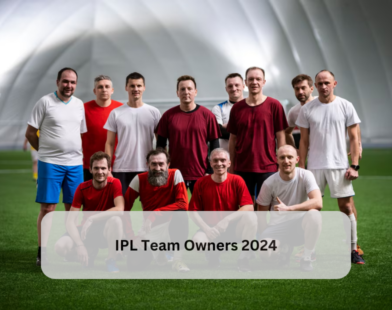 IPL Team Owners 2024