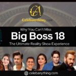 Why You Can’t Miss Big Boss 18: The Ultimate Reality Show Experience