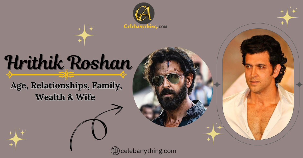 Hrithik Roshan | celebanything